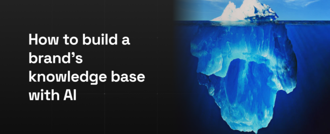 How to build a brand's knowledge base with AI