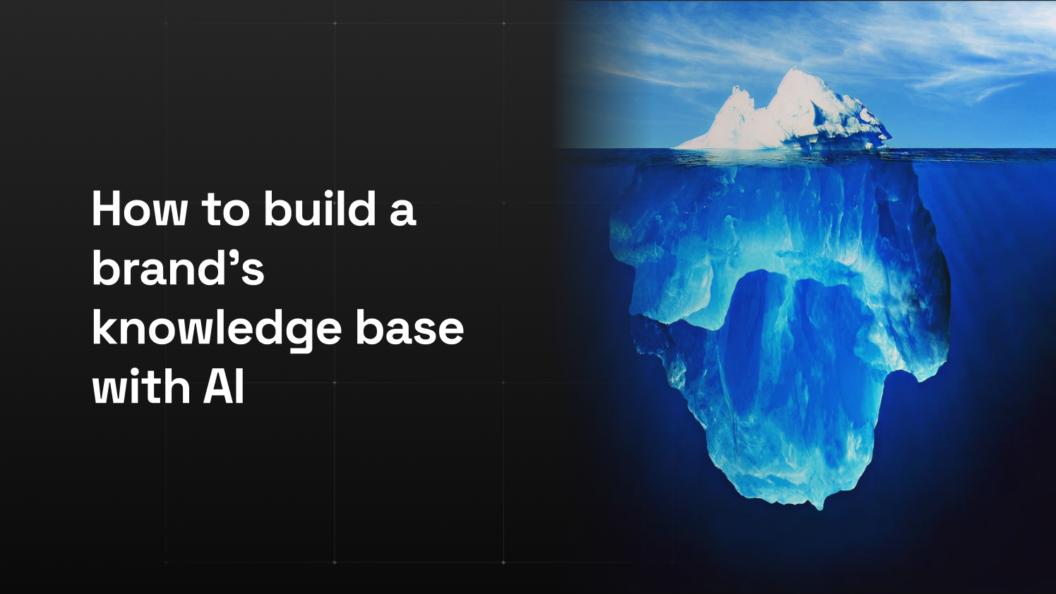How to build a brand's knowledge base with AI