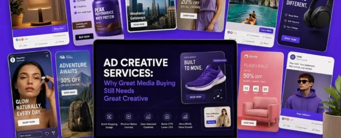 Ad Creative Services Why Great Media Buying Still Needs Great Creative